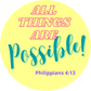 All Things Are Possible