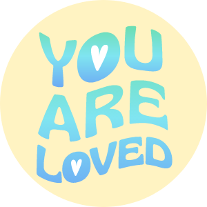 You Are Loved